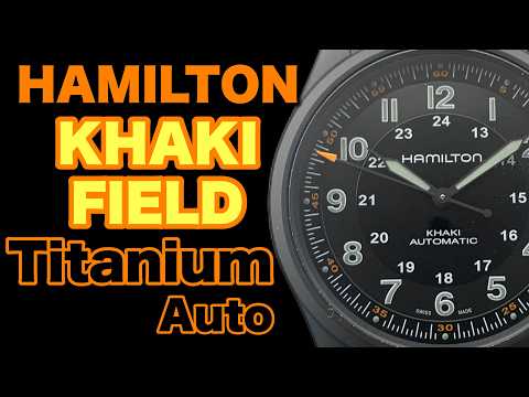 人気腕時計回してみた#143～【HAMILTON 】HAMILTON KHAKI FIELD TITANIUM AUTO　H70215130